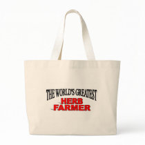 The World's Greatest Herb Farmer bags by theworldsgreatest The World's Greatest Herb Farmer bags