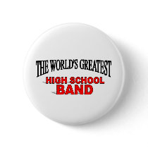 The World's Greatest High School Band buttons