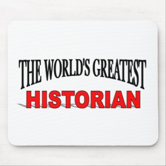 The World's Greatest Historian mousepad
