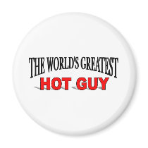 The World's Greatest Hot Guy magnets by theworldsgreatest The World's Greatest Hot Guy magnets