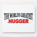 The World's Greatest Hugger mousepads by theworldsgreatest The World's Greatest Hugger mousepads
