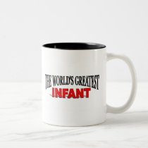 The World's Greatest Infant mugs