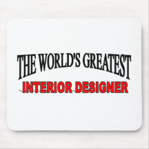 The World's Greatest Interior Designer Mouse Pad