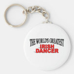 The World's Greatest Irish Dancer Keychain