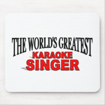 The World's Greatest Karaoke Singer mousepads by theworldsgreatest The World's Greatest Karaoke Singer mousepads