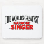 The World's Greatest Karaoke Singer Mouse Pads