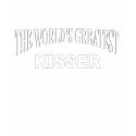 The World's Greatest Kisser t-shirts by theworldsgreatest The World's Greatest Kisser t-shirts