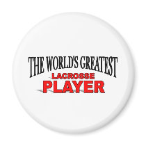 The World's Greatest Lacrosse Player magnets