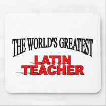 The World's Greatest Latin Teacher Mouse Pad