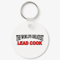 The World's Greatest Lead Cook keychains