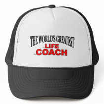 The World's Greatest Life Coach hats by theworldsgreatest The World's Greatest Life Coach hats