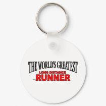 The World's Greatest Long Distance Runner keychains by theworldsgreatest The World's Greatest Long Distance Runner keychains
