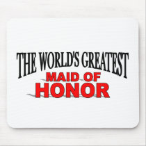 The World's Greatest Maid of Honor mousepads