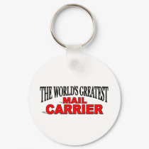 The Worlds Greatest Mail Carrier keychains by theworldsgreatest The Worlds Greatest Mail Carrier keychains