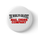 The World's Greatest Mail Order Company buttons