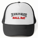 The World's Greatest Mall Rat hats