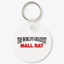 The World's Greatest Mall Rat keychains by theworldsgreatest The World's Greatest Mall Rat keychains