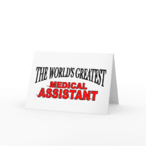 The World's Greatest Medical Assistant cards by theworldsgreatest The World's Greatest Medical Assistant cards