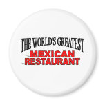 The World's Greatest Mexican Restaurant Magnet