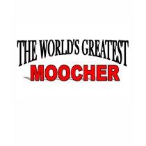 The World's Greatest Moocher t-shirts