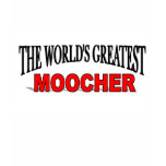 The World's Greatest Moocher Tee Shirts