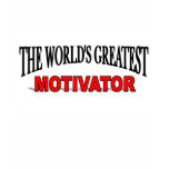 The World's Greatest Motivator Shirt