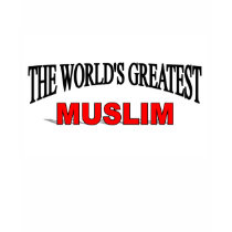 The World's Greatest Muslim t-shirts