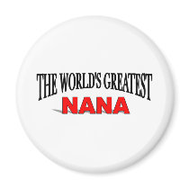 The World's Greatest Nana magnets