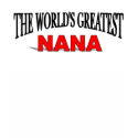 The World's Greatest Nana t-shirts