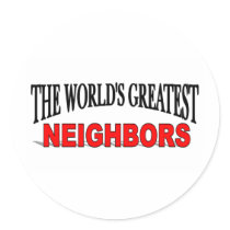 The World's Greatest Neighbors stickers