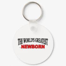 The World's Greatest Newborn keychains