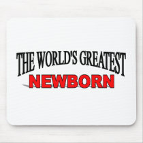 The World's Greatest Newborn mousepads