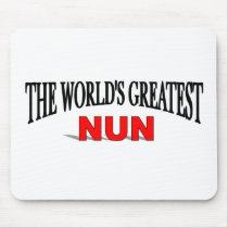 The World's Greatest Nun mousepads by theworldsgreatest The World's Greatest Nun mousepads
