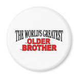 The World's Greatest Older Brother Refrigerator Magnets