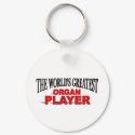 The World's Greatest Organ Player keychains by theworldsgreatest The World's Greatest Organ Player keychains