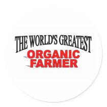 The World's Greatest Organic Farmer stickers