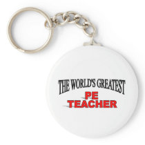 The World's Greatest PE Teacher Keychains