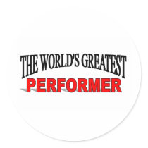 The World's Greatest Performer stickers by theworldsgreatest The World's Greatest Performer stickers