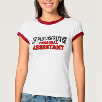 The World's Greatest Personal Assistant t-shirts