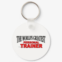 The World's Greatest Personal Trainer keychains by theworldsgreatest The World's Greatest Personal Trainer keychains