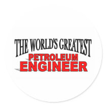 The World's Greatest Petroleum Engineer stickers by theworldsgreatest The World's Greatest Petroleum Engineer stickers