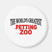The World's Greatest Petting Zoo Refrigerator Magnet