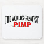 The World's Greatest Pimp Mouse Pads