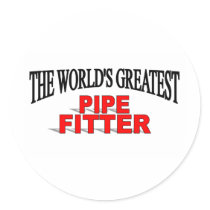The World's Greatest Pipe Fitter stickers by theworldsgreatest The World's Greatest Pipe Fitter stickers