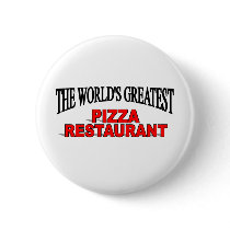 The World's Greatest Pizza Restaurant Buttons