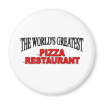 The World's Greatest Pizza Restaurant Fridge Magnets