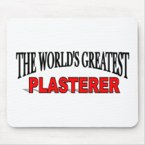 The World's Greatest Plasterer mousepads by theworldsgreatest The World's Greatest Plasterer mousepads
