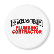The World's Greatest Plumbing Contractor magnets