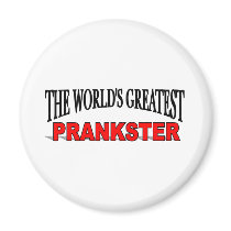 The World's Greatest Prankster magnets by theworldsgreatest The World's Greatest Prankster magnets