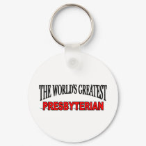 The World's Greatest Presbyterian keychains